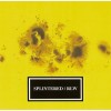 SPLINTERED / RLW  cd